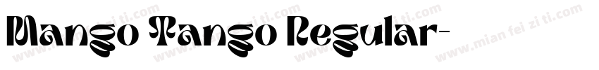 Mango Tango Regular字体转换